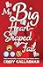 My Big Heart-Shaped Fail: A...