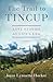 The Trail to Tincup by Joyce Lynnette Hocker
