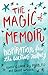 The Magic of Memoir: Inspir...