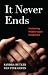 It Never Ends by Nan Gefen