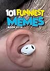 101 FUNNIEST MEME...