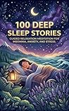 100 Deep Sleep St...