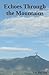 Echoes Through the Mountains by Liz Boysha