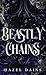 Beastly Chains
