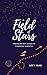 A Field of Stars by Amy Han A Field of Stars by Amy Han