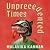 Unprecedented Times: A Novel