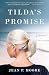 Tilda's Promise: A Novel
