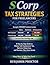 S Corp Tax Strategies for Freelancers by Benjamin Proctor