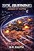 Sol Burning: Ashes of Earth