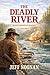 The Deadly River