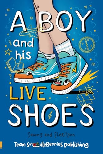 A Boy and His Live Shoes (Paperback)