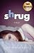 Shrug: A Novel