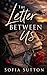 The Letter Between Us