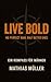 Live Bold: Ein Kompass für ...