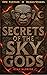 Secrets of the Sky Gods by Ryan  McBride
