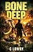 Bone Deep