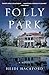 Folly Park: A Novel