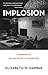 Implosion: Memoir of an Architect's Daughter