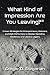 What Kind of Impression Are You Leaving?® by Gregor Gregorian