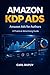 Understanding Amazon KDP Ads by Carl Dupuy