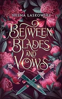 Cover of Between Blades and Vows: A Reverse Bodyguard Romantasy