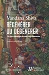 Régénérer ou Dégé...