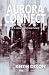 Aurora Connect: A novel of ...