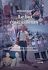 LE BUT ETAIT AILL...