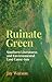 Ruinate Green: Southern Lit...