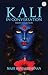 Kali, in Conversation - A Collection of 30 Prose Poems