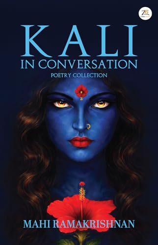 Kali, in Conversation - A Collection of 30 Prose Poems (Kindle Edition)