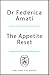 The Appetite Reset by Dr Federica Amati