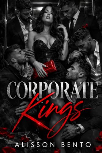Corporate Kings: Dark Billionaire Reverse Harem Romance (Men of Ruin & Redemption)