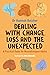 Dealing with Change, Loss and the Unexpected by Hannah Belcher