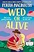 Wed or Alive by Portia MacIntosh