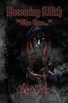 Becoming Lilith "...
