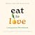 Eat to Love Companion Workb...