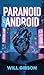 The Paranoid Android