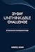 21-DAY UNTHINKABLE CHALLENGE by Marcel Kuhn