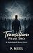 Transition: Phase Two: A Ps...
