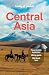 Lonely Planet Central Asia (Travel Guide)