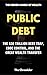 Public Debt: The $38 Trilli...