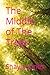 The Middle of The Trees by Shayla Jones