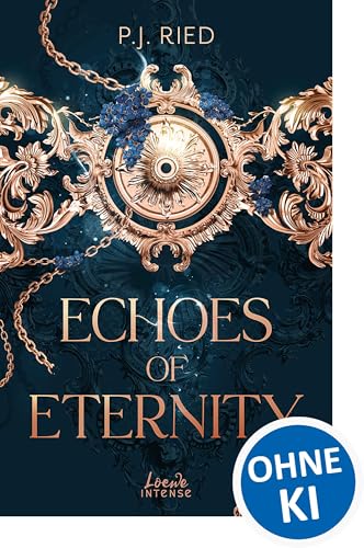 Echoes of Eternity (Eternity-Dilogie, Band 1): Mitreißende Romantasy, in der Erinnerungen zur Währung werden - Female Badass Bodyguard x Broken Hero (German Edition)