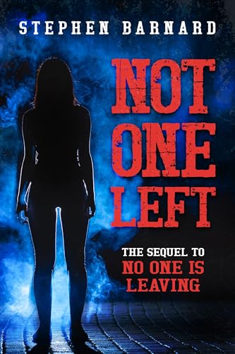 NOT ONE LEFT (Kindle Edition)