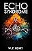 Echo Syndrome