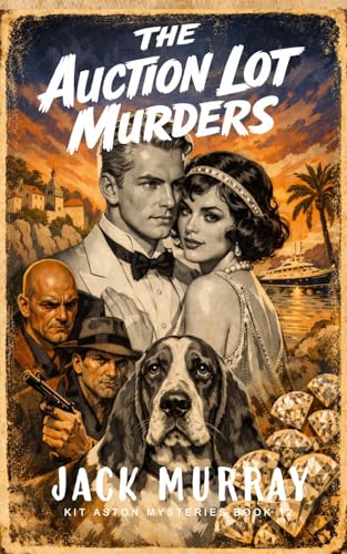 The Auction Lot Murders: A 1920's Murder Mystery (Kit Aston Mysteries Book 12)