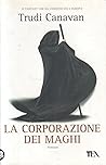 La Corporazione dei Maghi by Trudi Canavan