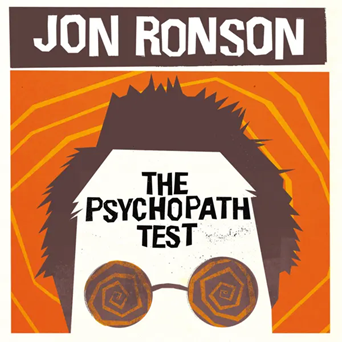 The Psychopath Test: A Journey Through the Madness Industry