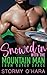 Snowed In with the Mountain Man from Outer Space by Stormy O'Hara